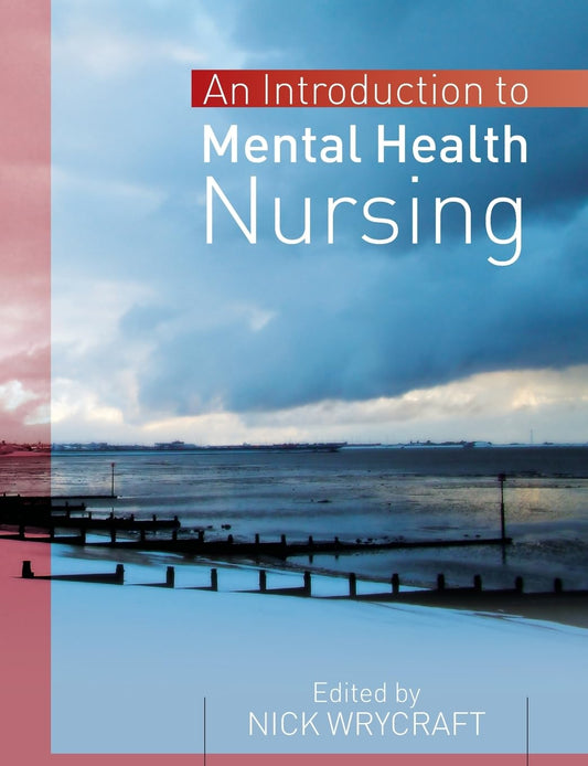 Introduction To Mental Health Nursing: A Comprehensive Guide