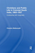 Christians and Public Life in Colonial South India - Historical