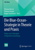 Die Blue-Ocean-Strategie in Theorie und Praxis - fundierte BOS-Analyse