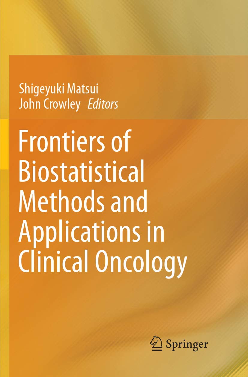 Biostatistical Methods and Applications in Clinical Oncology