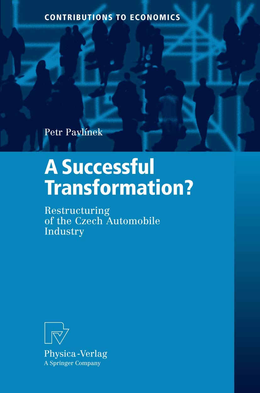 A Successful Transformation? Restructuring Czech Automobile Industry
