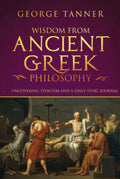 Wisdom from Ancient Greek Philosophy by George Tanner Review