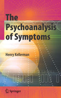 The Psychoanalysis of Symptoms: A Comprehensive Exploration