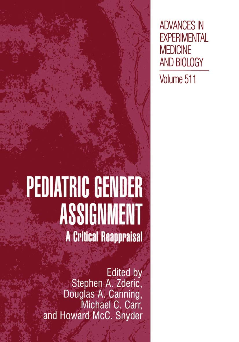 Pediatric Gender Assignment: A Critical Reappraisal Review