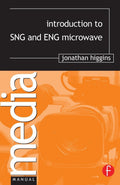 Introduction to SNG and ENG Microwave - Practical Primer for Beginners