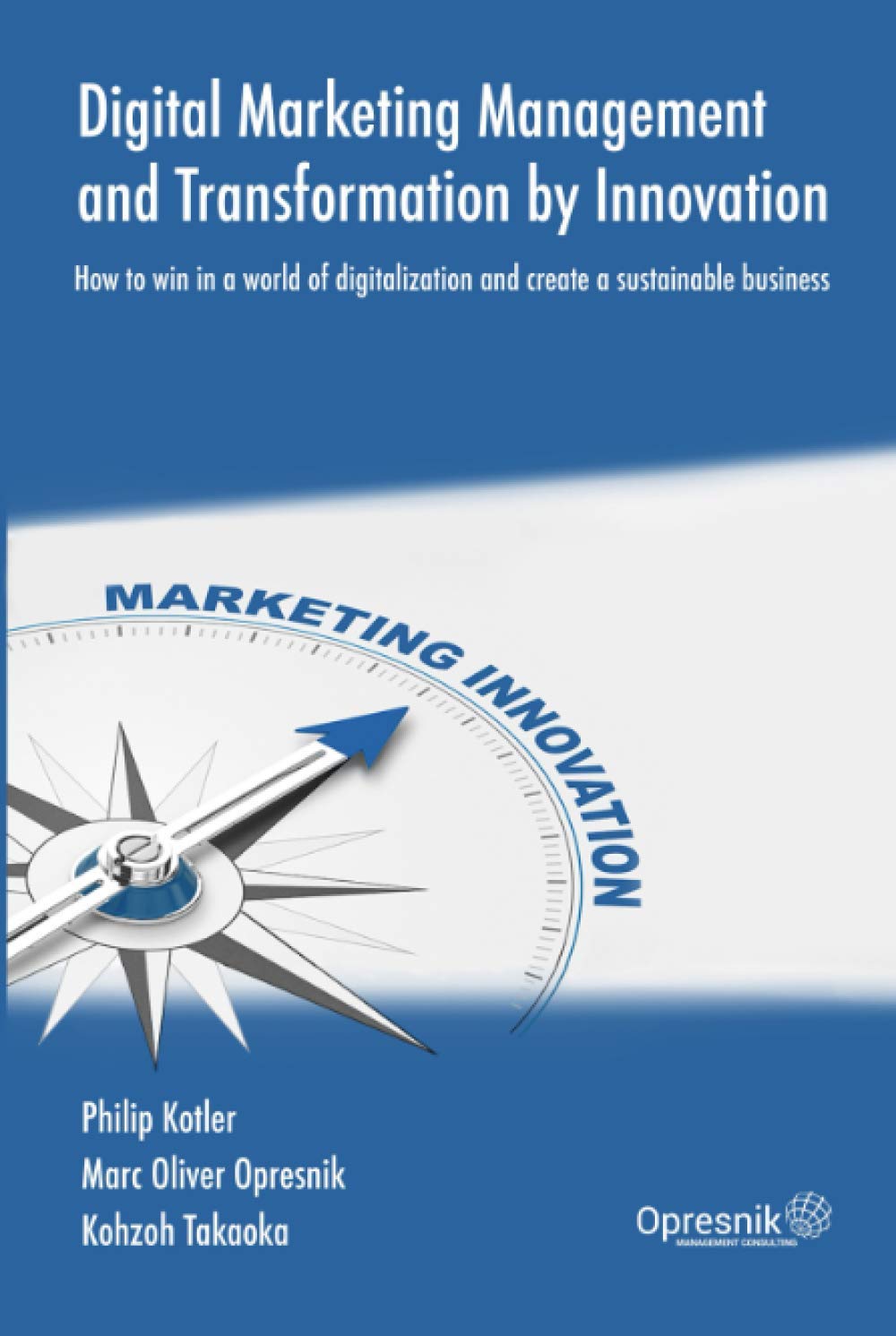 Digital Marketing Management and Transformation for Business Growth