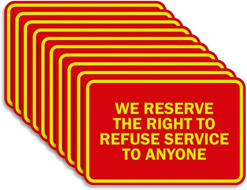 Classic Framed We Reserve The Right To Refuse Service Signs