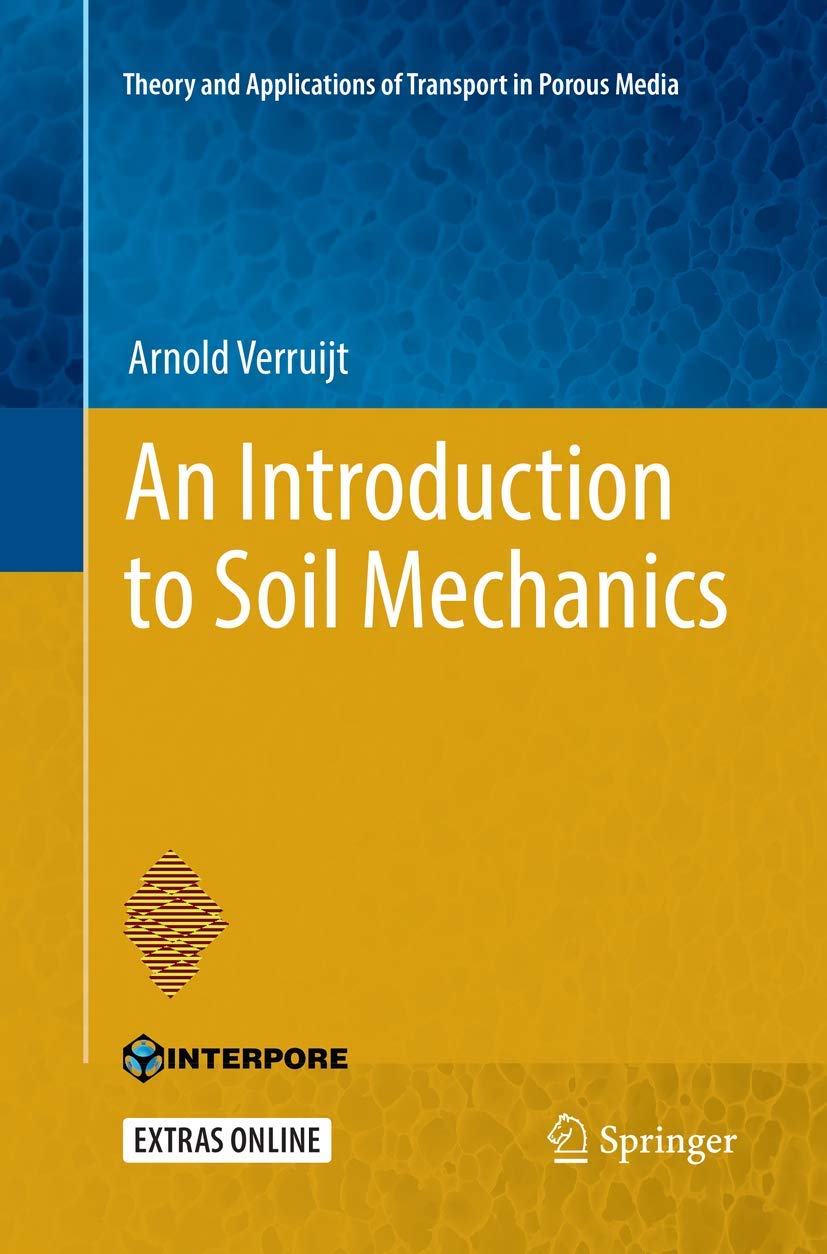 An Introduction to Soil Mechanics: Essential Concepts and Applications