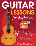 Guitar Lessons for Beginners + Video and Audio - 50 Songs Guide