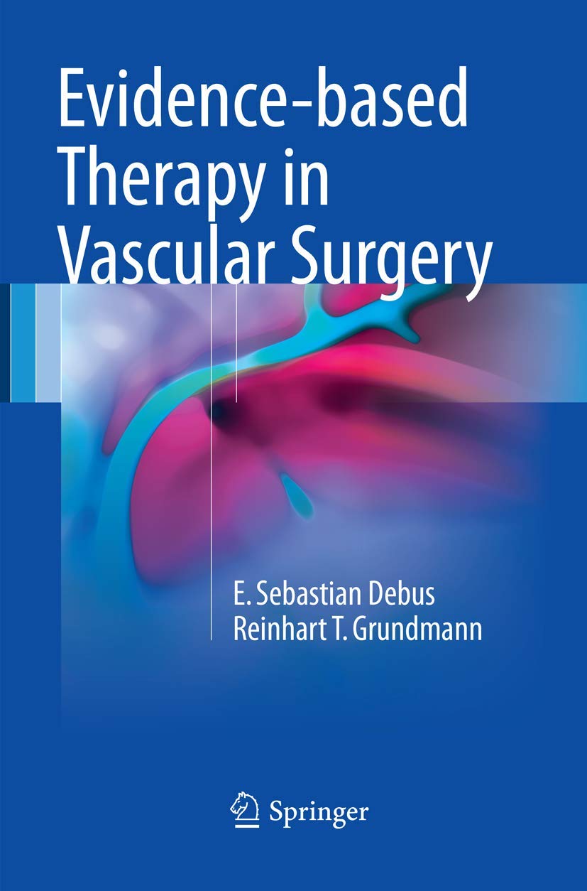 Evidence-based Therapy in Vascular Surgery for Optimal Outcomes