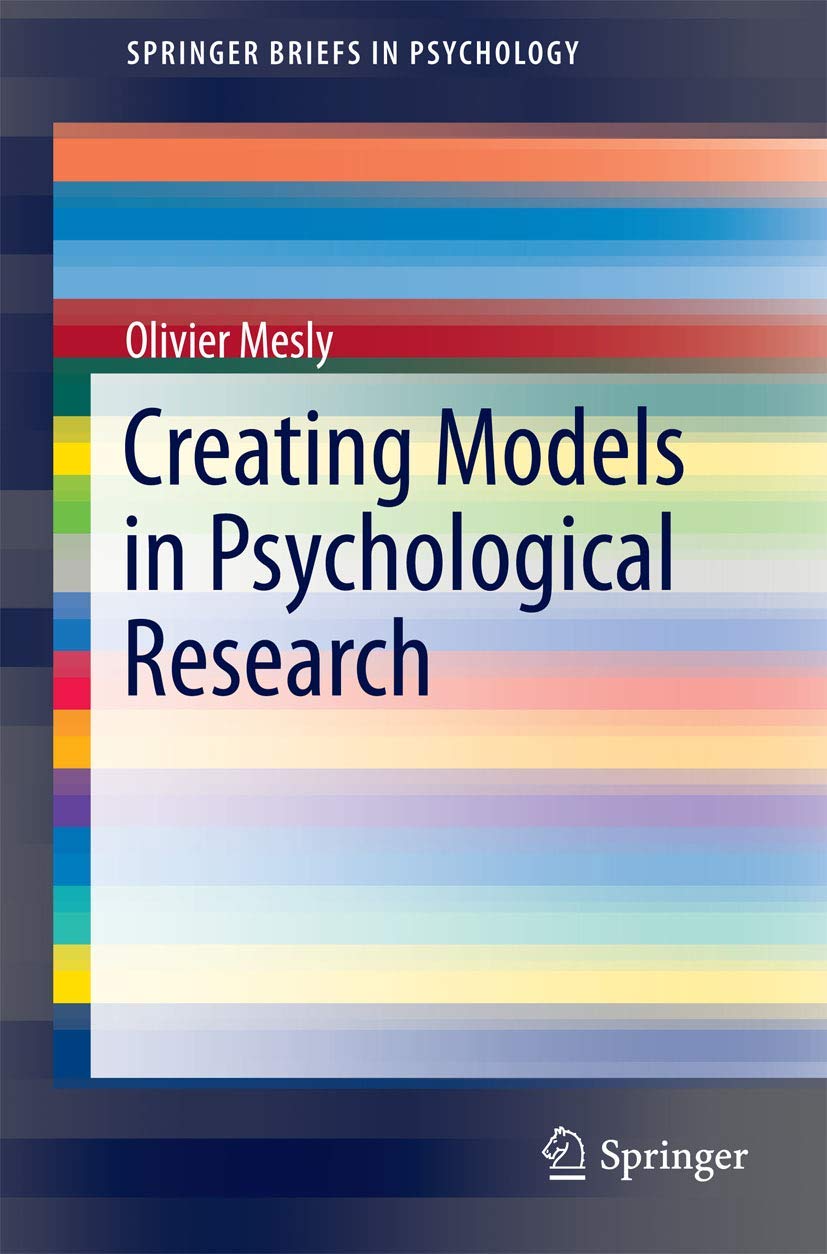 Creating Models in Psychological Research: A Comprehensive Guide