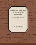 Introduction to the Study of the Law of the Constitution