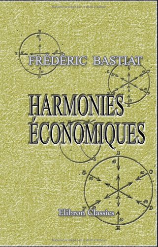 Harmonies Economiques by Frederic Bastiat - A Comprehensive Guide