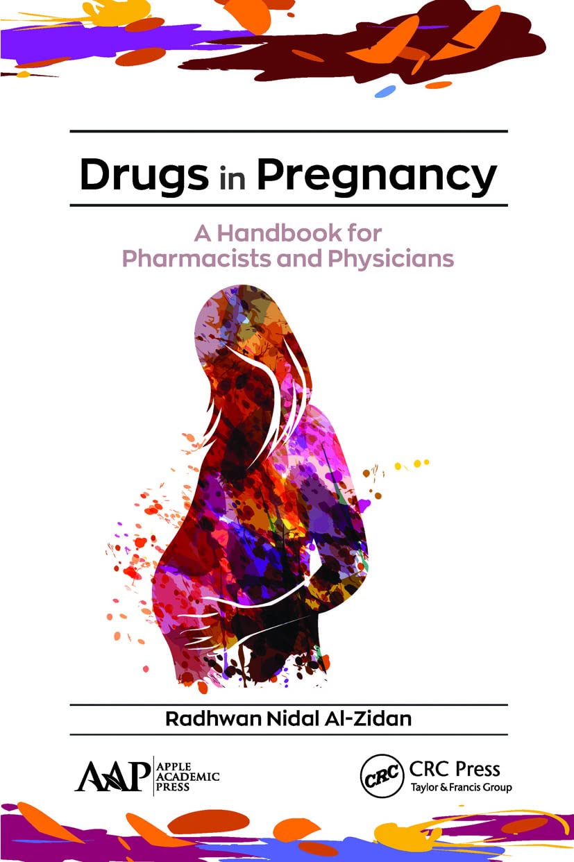 Drugs in Pregnancy Handbook for Pharmacists and Physicians Review