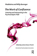 The Work of Confluence Psychoanalytic Ideas and Applications