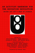 An Activist Handbook for the Education Revolution: Test of Courage