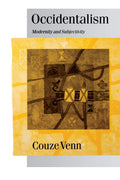 Occidentalism: Modernity and Subjectivity - Critical