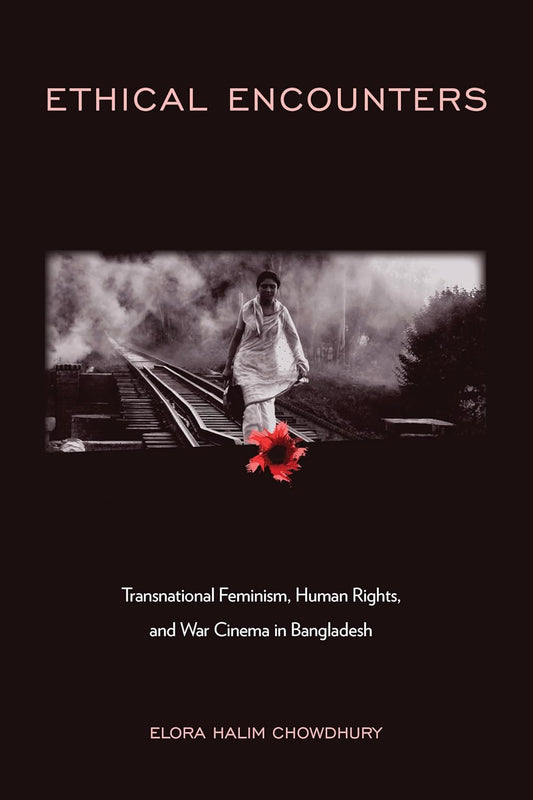 Ethical Encounters: Transnational Feminism and War Cinema Insights