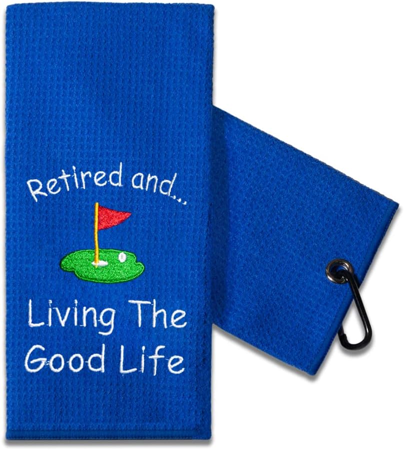 Retired Golfer's Funny Towel: Living The Good Life!