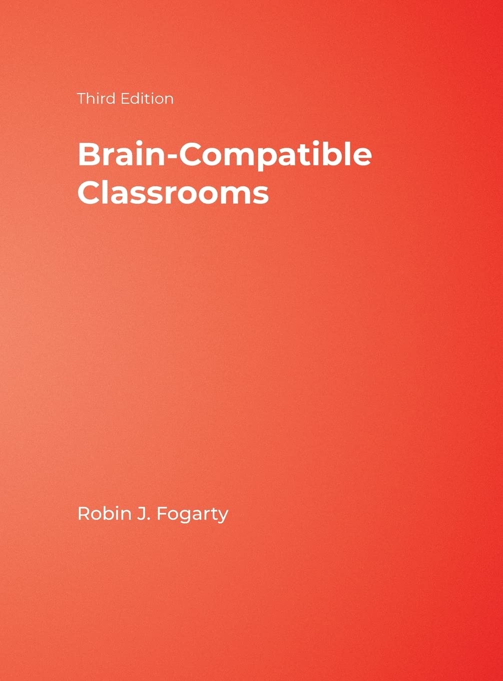 Brain-Compatible Classrooms: Enhance Learning Spaces for Success