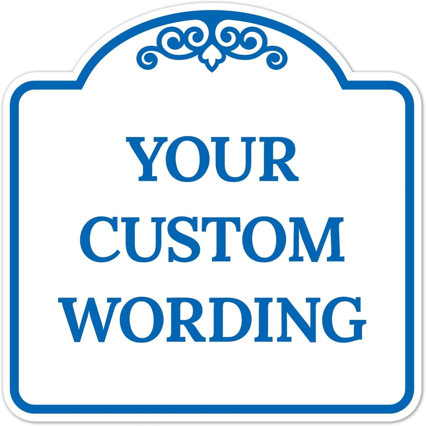Custom Decorative Sign for Home, Business, and Office Use