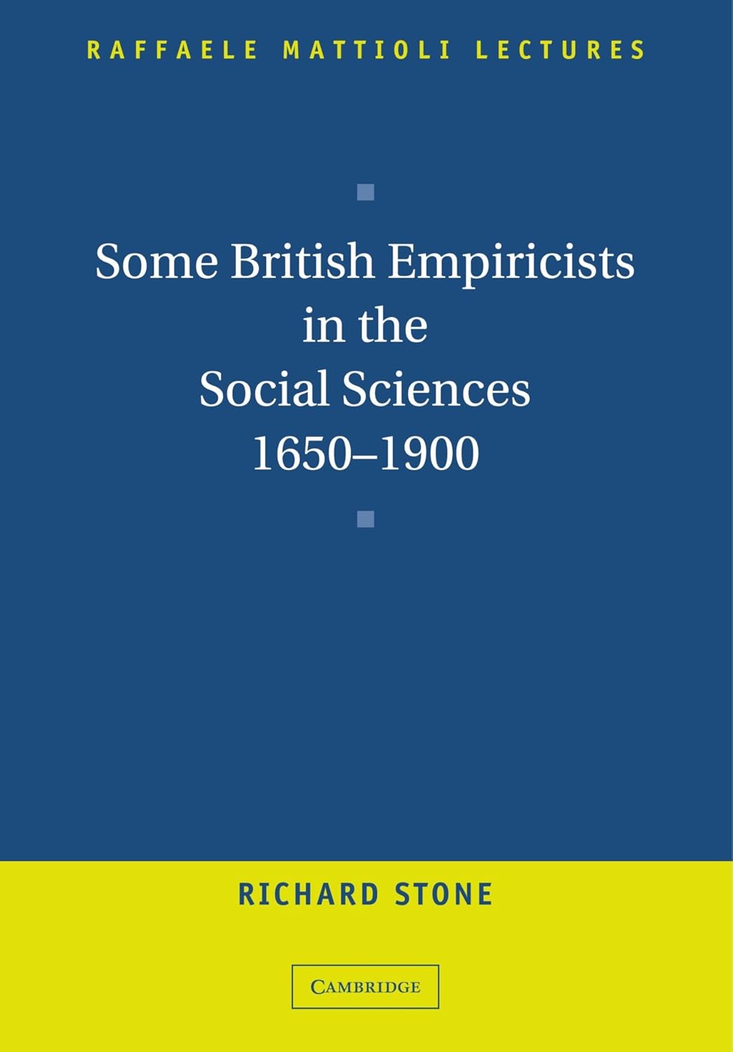 Some British Empiricists in the Social Sciences, 1650-1900 Review