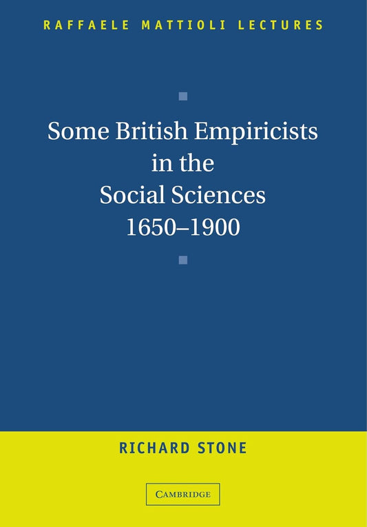 Some British Empiricists in the Social Sciences, 1650-1900 Review