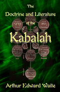 The Doctrine and Literature of the Kabalah - Classic 1902 Study
