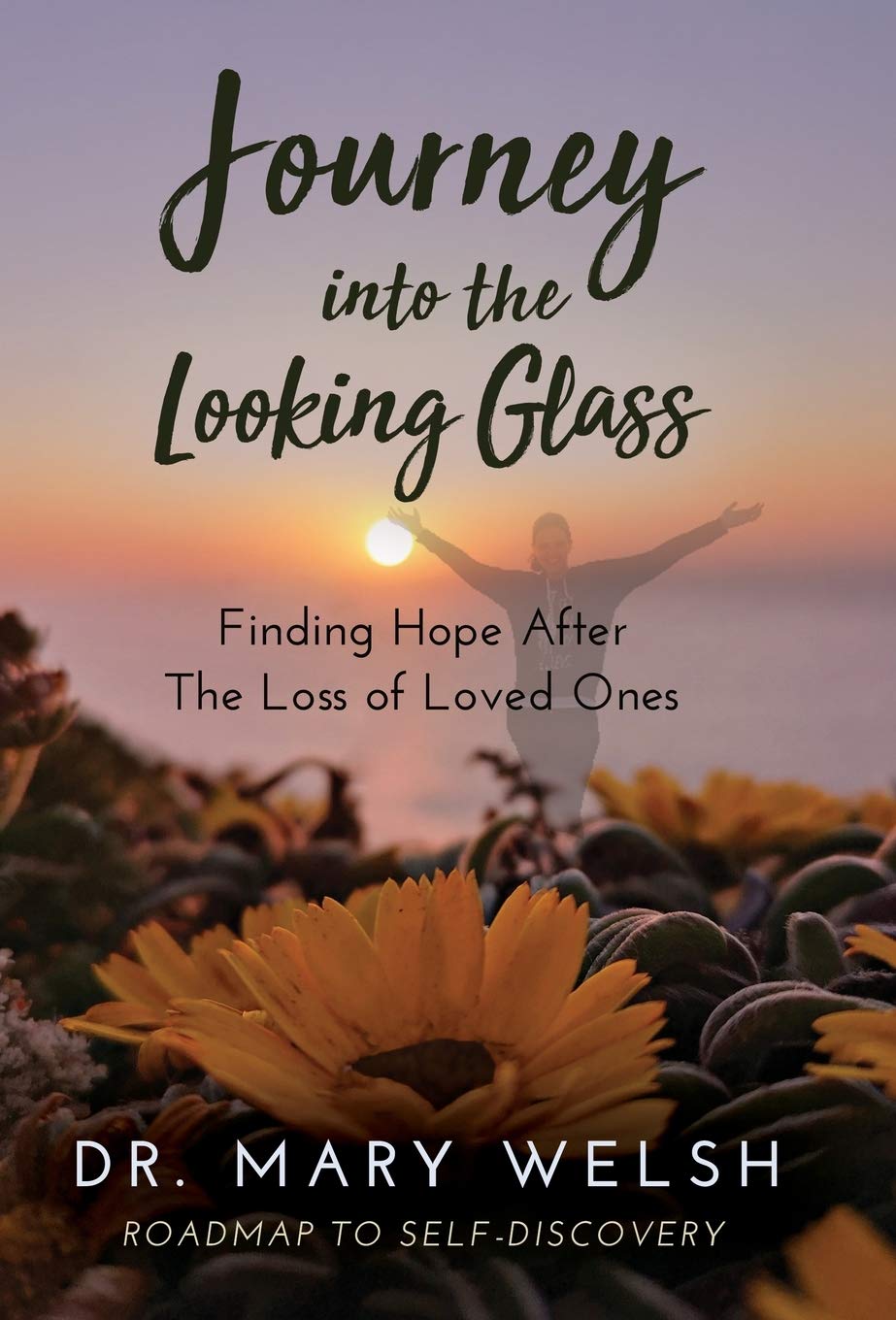 Journey into the Looking Glass: Finding Hope after Loss