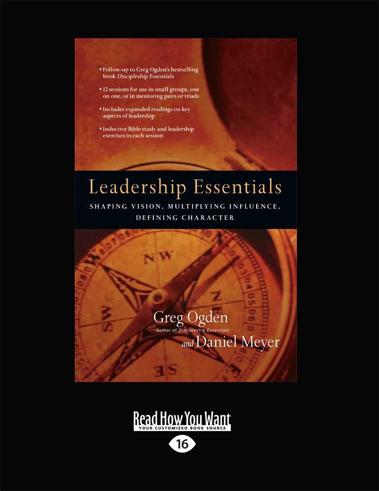 Leadership Essentials: Shaping Vision and Multiplying Influence