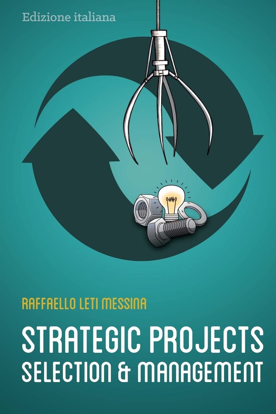 Strategic Projects Selection And Management Book Review