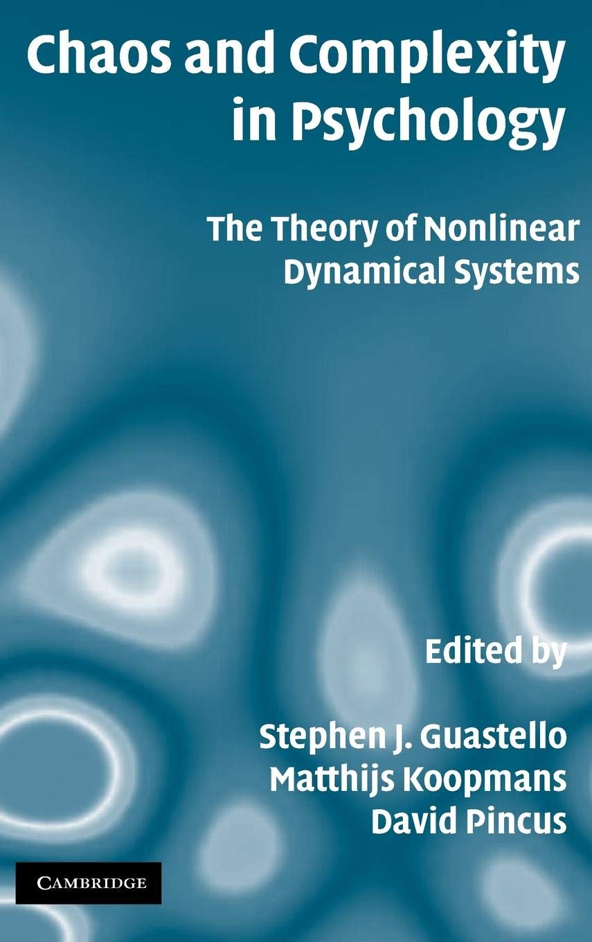 Chaos and Complexity in Psychology: Understanding Nonlinear Systems