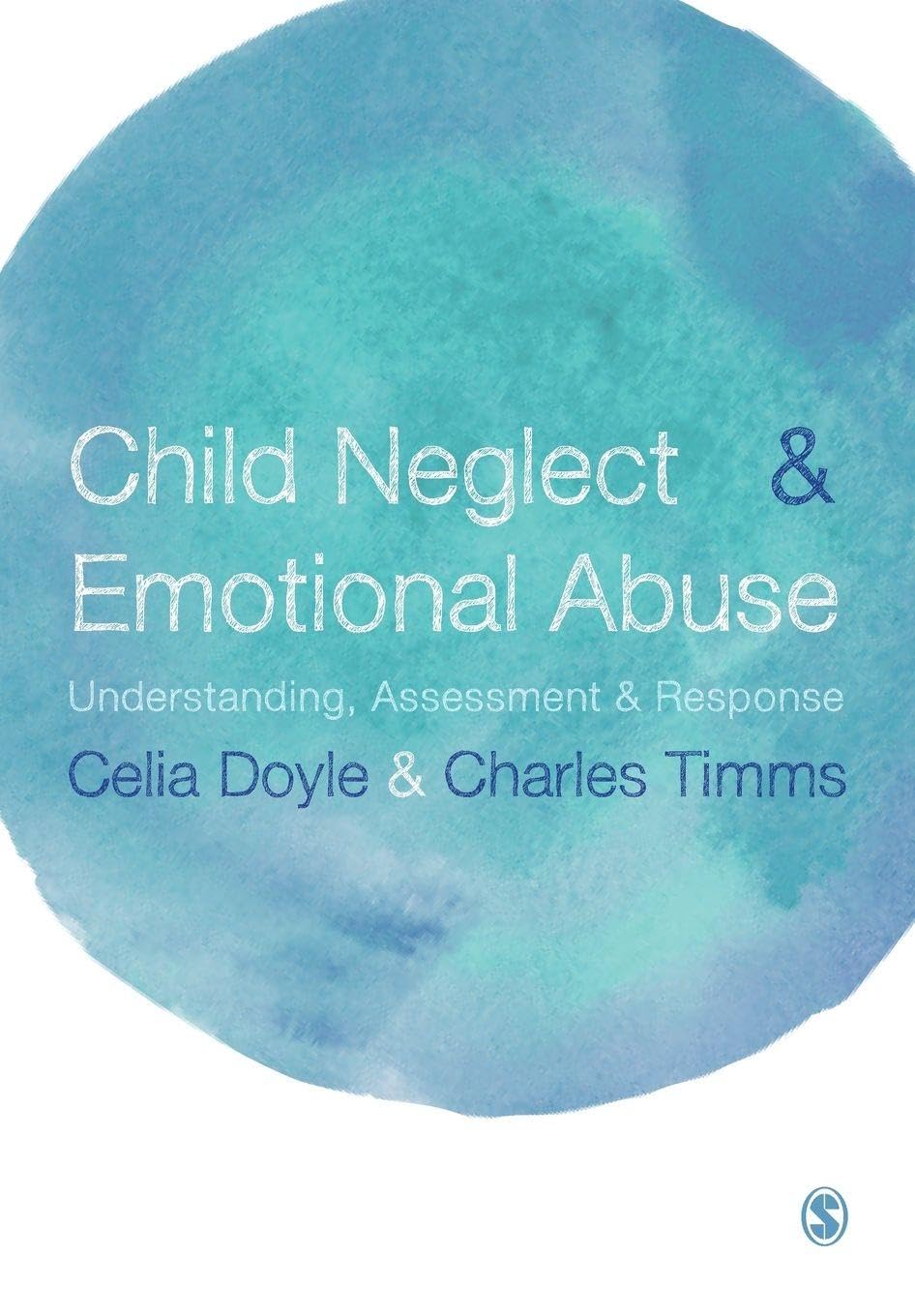 Child Neglect and Emotional Abuse: Understanding and Response