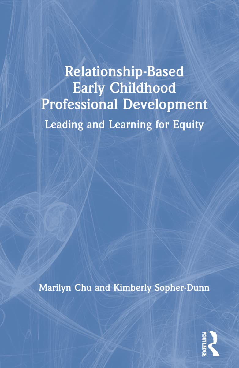 Relationship-Based Early Childhood Professional Development Guide