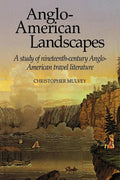 Anglo-American Landscapes: A Study of Nineteenth-Century Travel