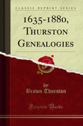 Thurston Genealogies 1635-1880 - Detailed Family Index