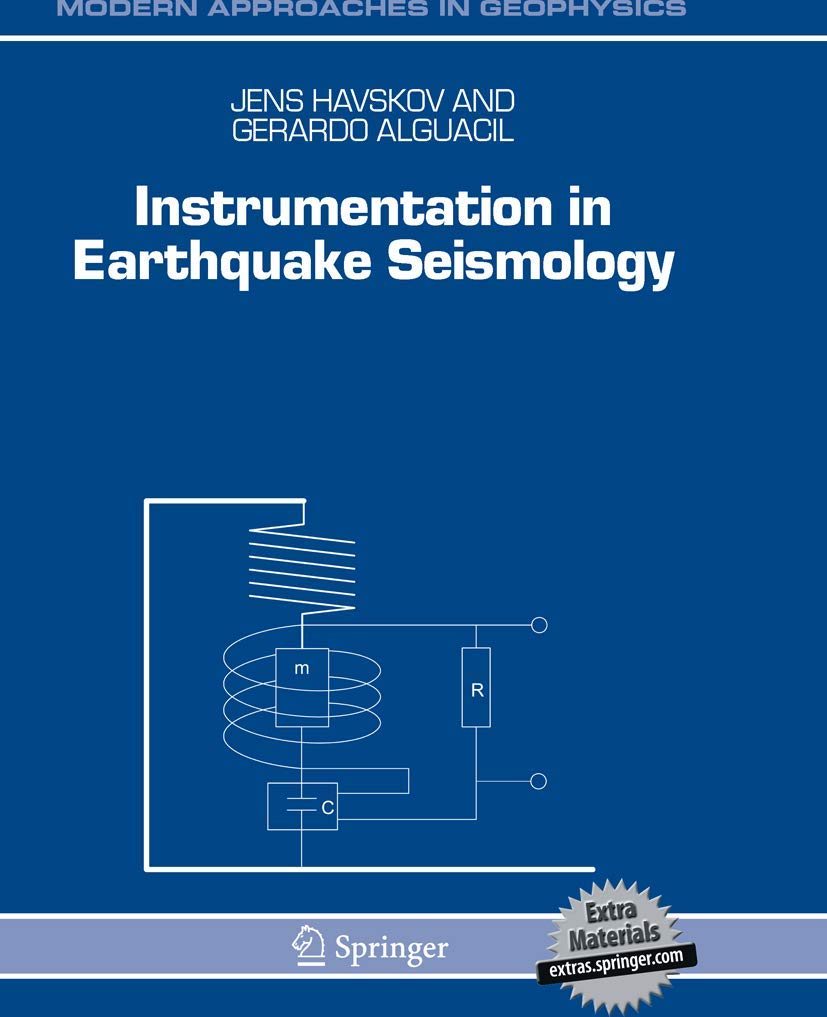 Instrumentation in Earthquake Seismology Techniques and Methods