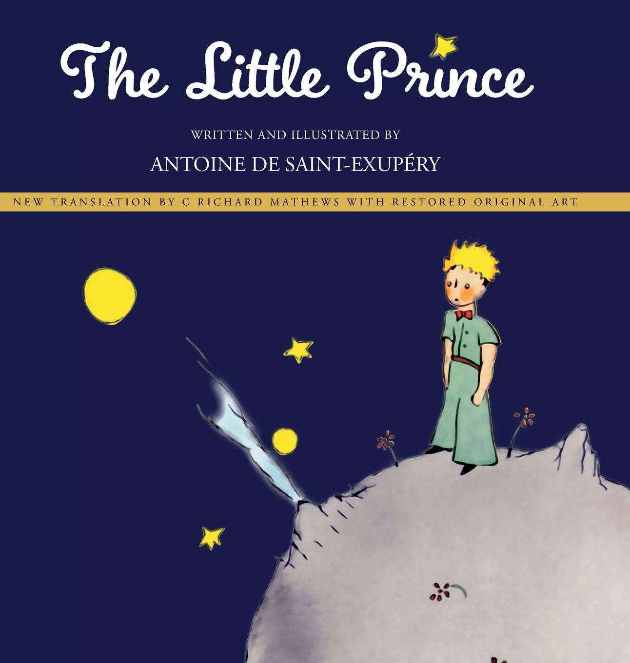 The Little Prince: New Translation with Restored Original Art