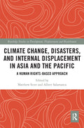 Climate Change, Disasters, and Internal Displacement in Asia