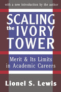 Scaling the Ivory Tower: Merit and Its Limits in Academic Careers