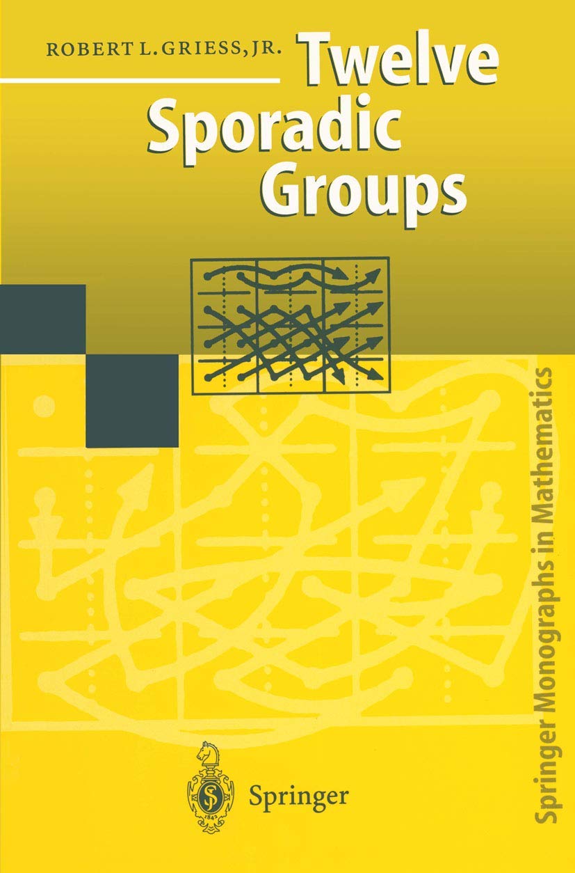 Twelve Sporadic Groups: A Comprehensive Guide to Mathematics
