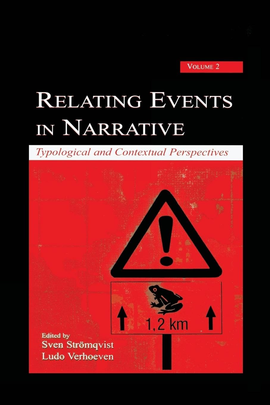 Relating Events in Narrative, Volume 2: A Comprehensive Guide