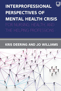 Interprofessional Perspectives of Mental Health Crisis - Practical