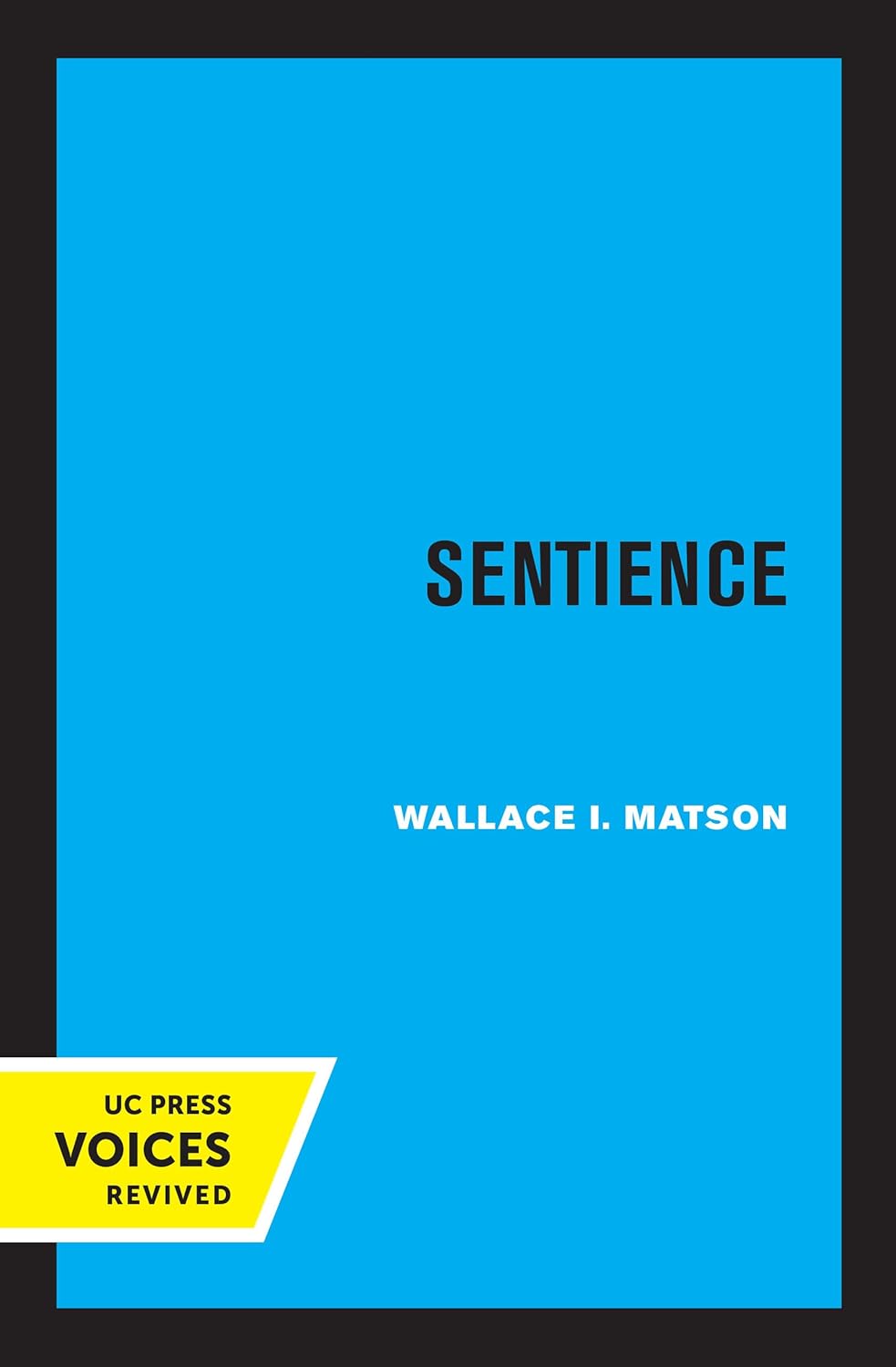 Sentience by Wallace I. Matson: A Deep Dive into Consciousness