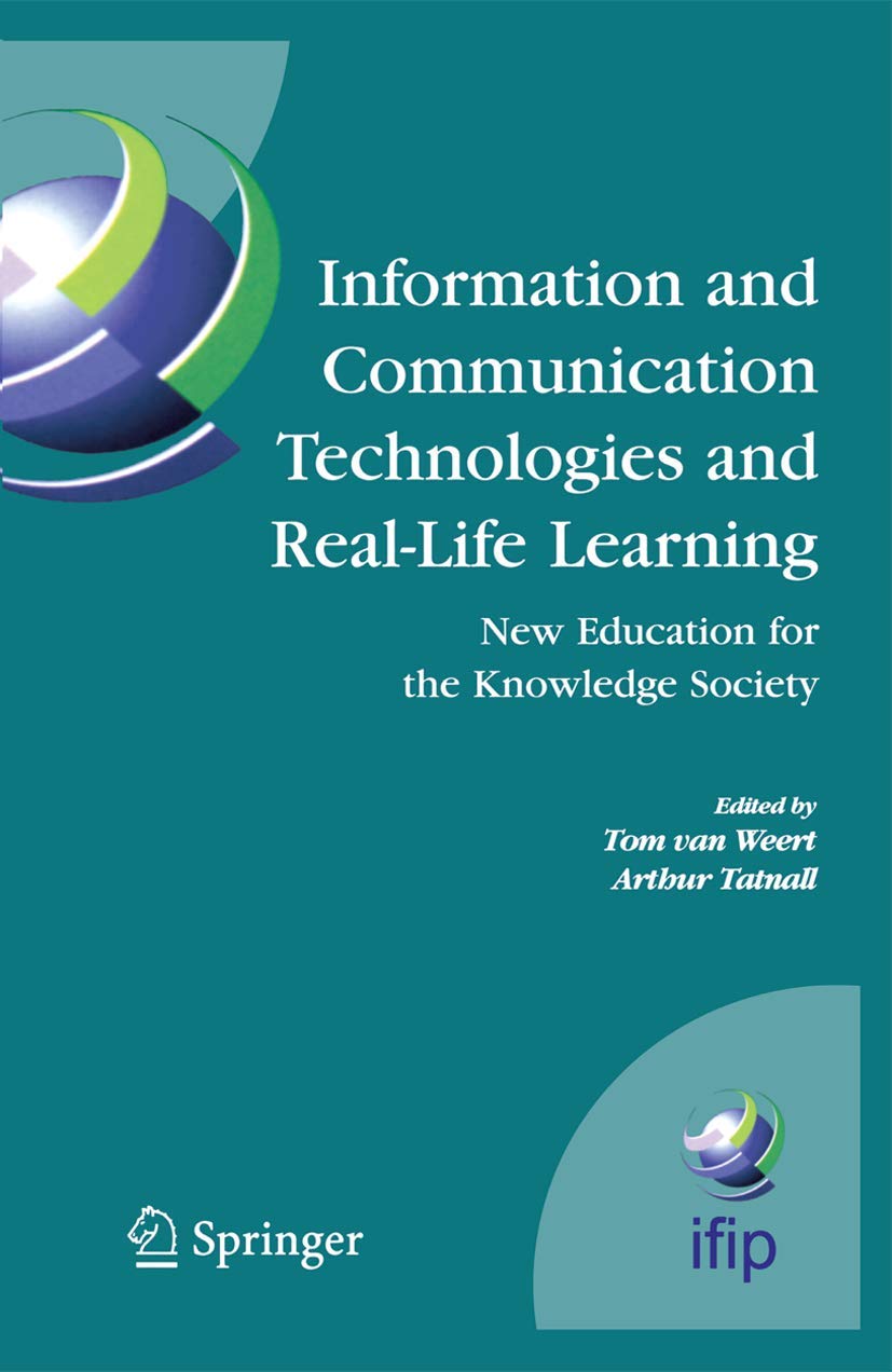 Information and Communication Technologies for Real-Life Learning