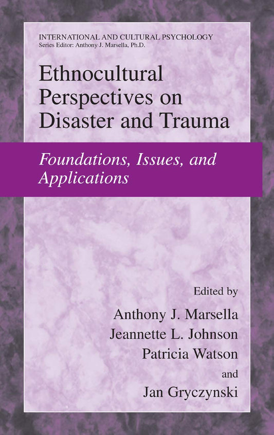 Cultural Views on Disaster and Trauma: Foundations and Applications