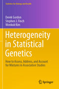 Heterogeneity in Statistical Genetics: How to Assess, Address