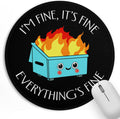 Cute Non-Slip Round Mousepad - This is Fine Desk Decor (8.6 Inch)