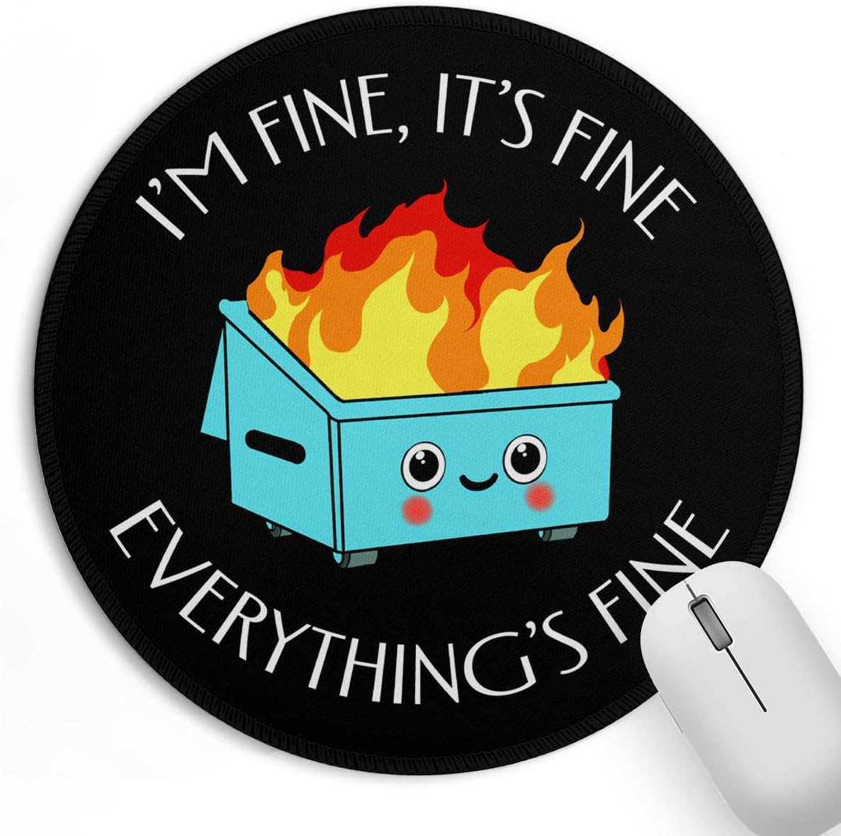 Cute Non-Slip Round Mousepad - This is Fine Desk Decor (8.6 Inch)
