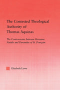 The Contested Theological Authority of Thomas Aquinas - Scholarly